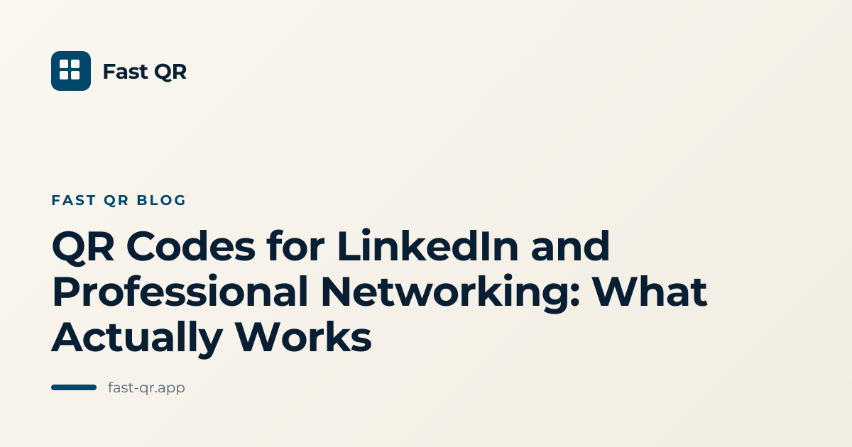 QR Codes for LinkedIn and Professional Networking: What Actually Works ...