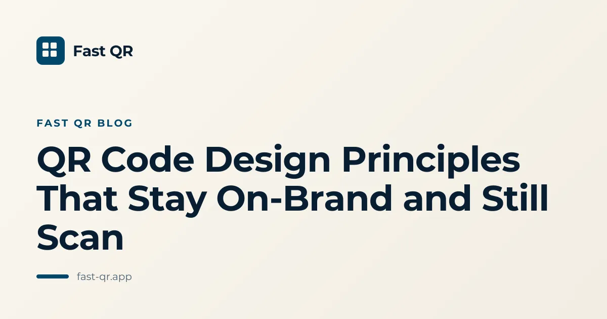 QR Code Design Principles That Stay On-Brand and Still Scan